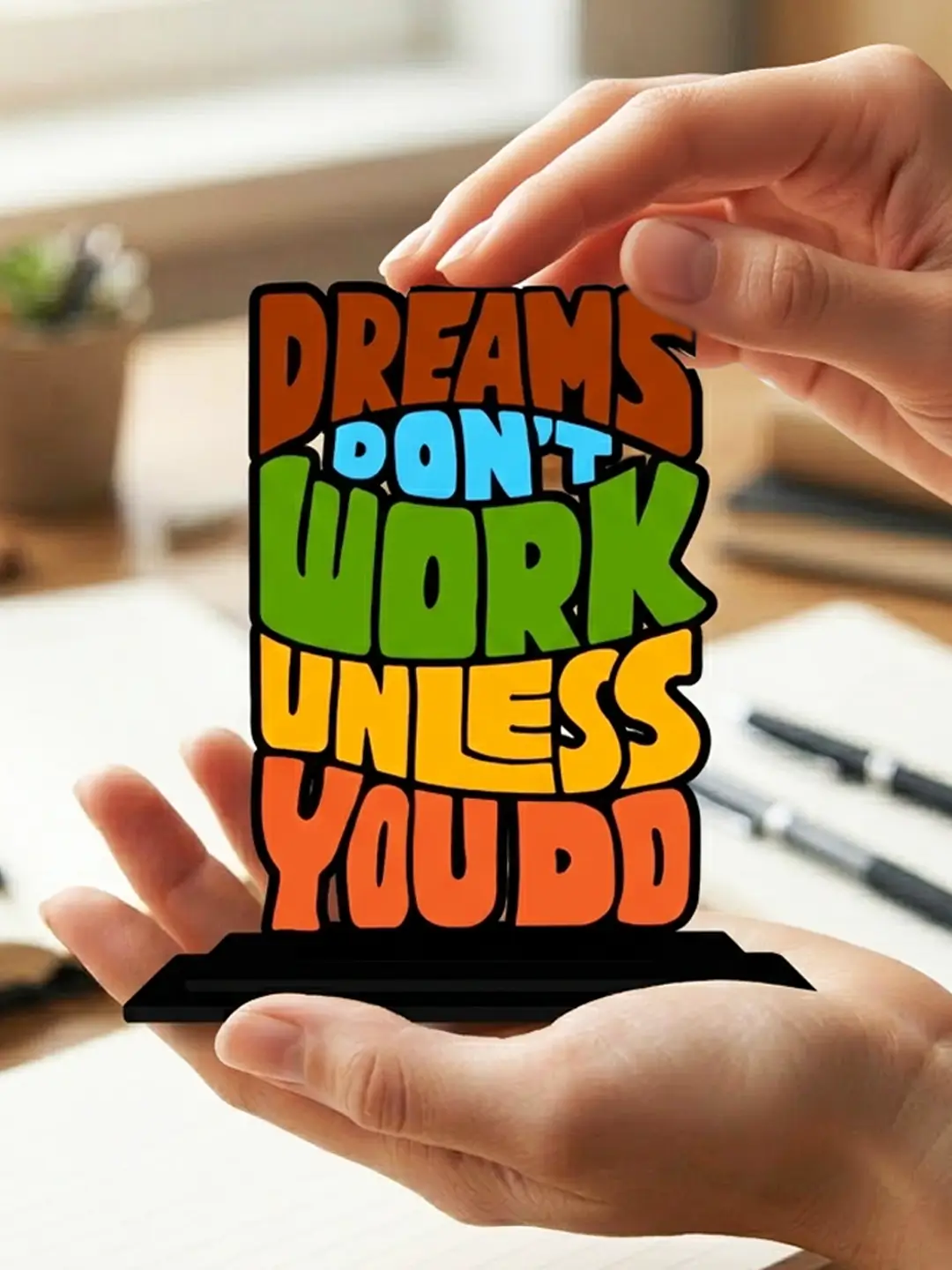 Dreams Don’t Work Unless You Do Motivational Stand – Inspirational Office & Study Decor