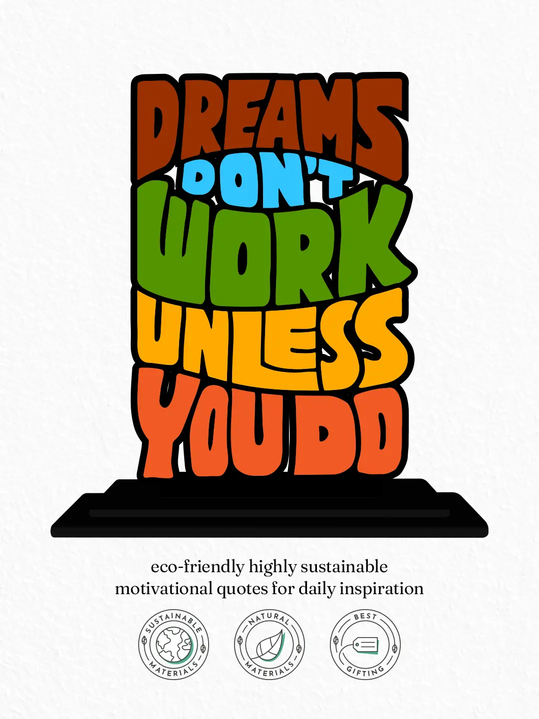 Dreams Don’t Work Unless You Do Motivational Stand – Inspirational Office & Study Decor