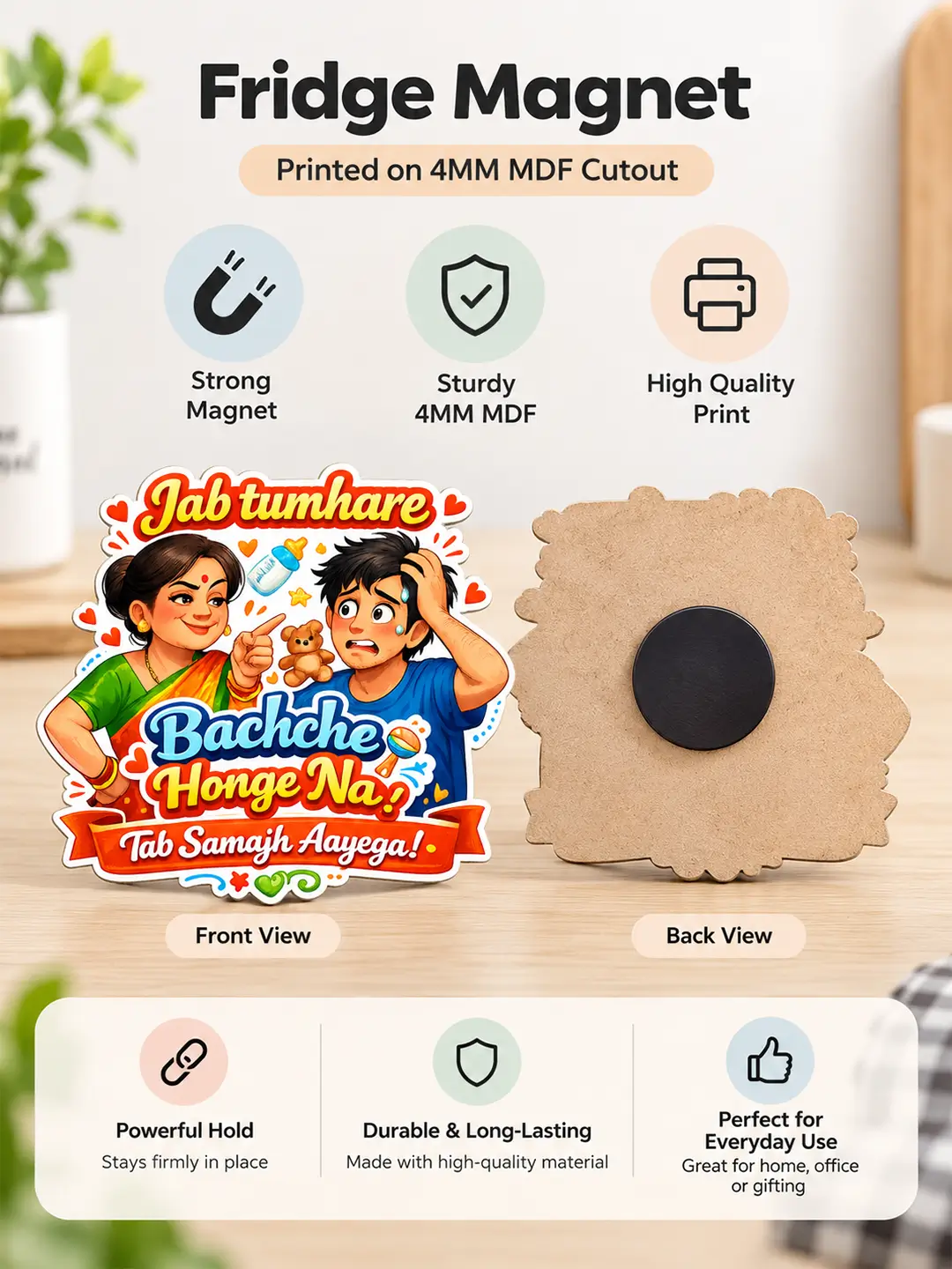 Jab Tumhare Bachche Honge Fridge Magnet – 4mm MDF Wooden Funny Hindi Family Magnet